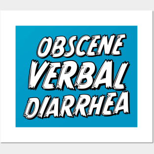 Obscene Verbal Diarrhea Light BG Posters and Art